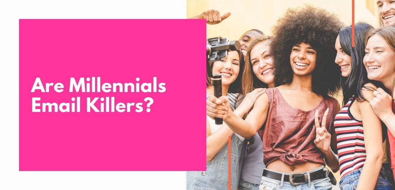 Are Millennials Email Killers?