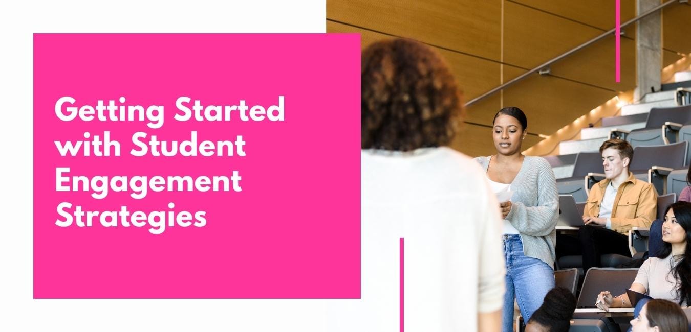 Getting Started with Student Engagement Strategies