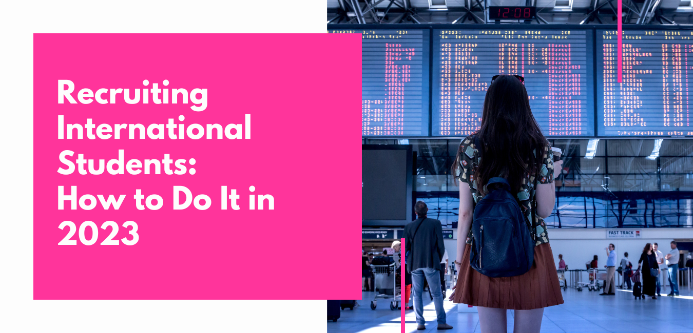 Recruiting International Students: How to Do It in 2023