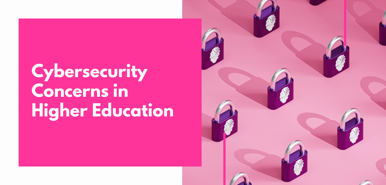 Cyber-Security Concerns in Higher Ed