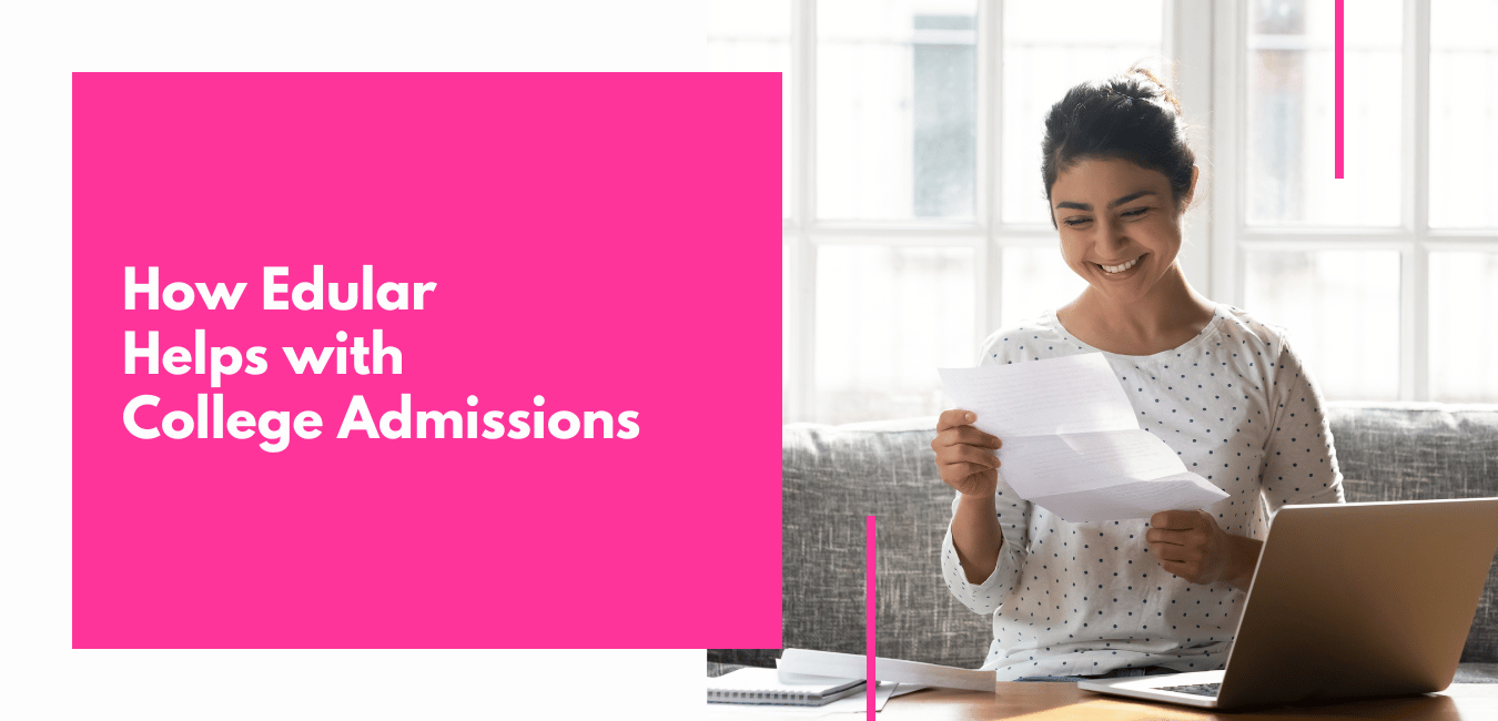 How Edular Helps with College Admissions