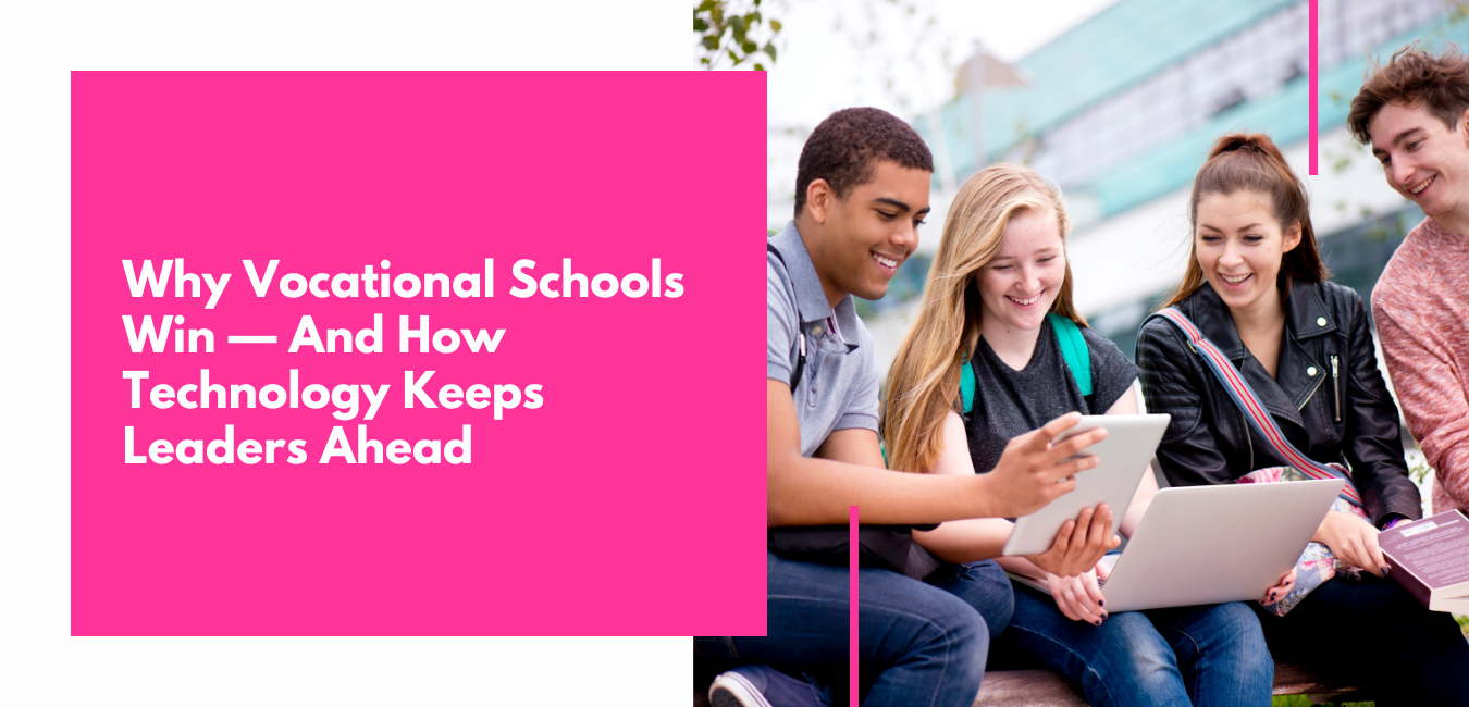 Why Vocational Schools Are Winning—And How Technology Determines Who Stays Ahead